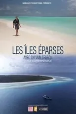 Póster de la película Les îles Eparses avec Sylvain Tesson