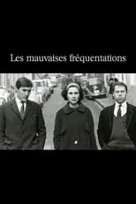 Película Les Mauvaises Fréquentations