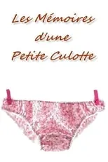 Película Les Mémoires d'une petite culotte