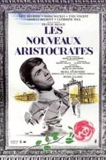 Alain Franco interpreta a  en Les nouveaux aristocrates