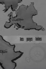 Película Les pays loins