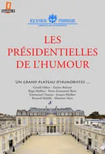 Póster de la película Les présidentielles de l'humour