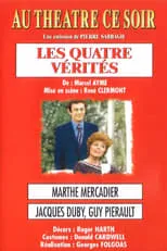 Jacques Duby es Olivier en Les Quatre Vérités