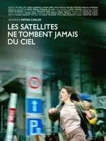 Claudia Grob es Monica en Les satellites ne tombent jamais du ciel