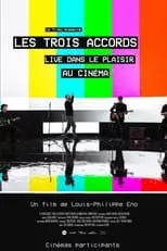 Película Les Trois Accords: Live dans le plaisir