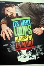 Película Les vieux loups bénissent la mort