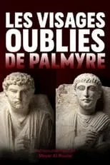 Patrick Delage es Narrator en Les Visages oubliés de Palmyre