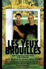 Película Les yeux brouillés