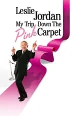 Poster de la película Leslie Jordan: My Trip Down the Pink Carpet - Películas hoy en TV