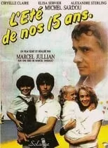 Película L'Eté de nos quinze ans