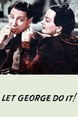 Poster de la película Let George Do It! - Películas hoy en TV