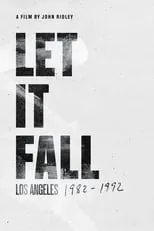 Poster de la película Let It Fall: Los Angeles 1982-1992 - Películas hoy en TV