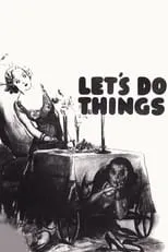 Baldwin Cooke interpreta a Nightclub Patron (uncredited) en Let's Do Things