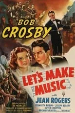 Bob Crosby interpreta a Bob Crosby en Let's Make Music