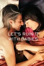 Kestrin Pantera interpreta a Channing en Let's Ruin It with Babies