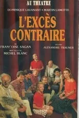 Bruno Madinier es Frédéric en L'Excès contraire