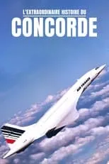 Película L'Extraordinaire Histoire du Concorde