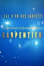 Gilbert Carpentier es Self (archive footage) en L'âge d'or des variétés - Les Carpentier