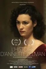 Ilona Bachelier interpreta a Annette Zelman en L'histoire d'Annette Zelman