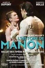 Aurélie Dupont es Manon en L'histoire de Manon, Ballet de l'Opéra National de Paris