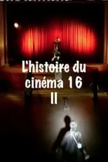 Película L'histoire du cinema 16 II