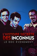 Didier Bourdon es  en L'Histoire secrète des Inconnus, le doc événement