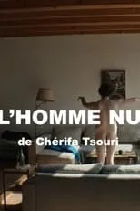 Hervé Lassïnce interpreta a  en L'homme nu