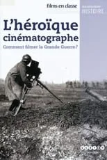 Póster de la película L'héroïque cinématographe