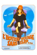 Película L'hôtesse voyage sans slip