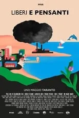 Película Liberi e pensanti - Uno maggio Taranto