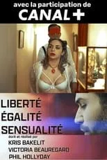 Alex Romero interpreta a  en Liberté, égalité, sensualité