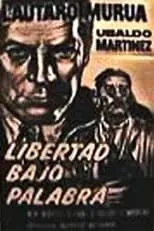 Película Libertad bajo palabra