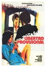 Película Libertad provisional