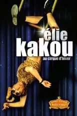 Élie Kakou interpreta a Self en Élie Kakou au Cirque d'Hiver