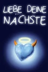 Póster de la película Liebe Deine Nächste!