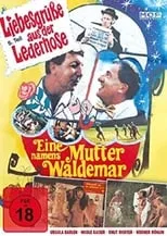 Película Liebesgrüße aus der Lederhose 6: Eine Mutter namens Waldemar