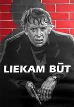 Película Liekam būt