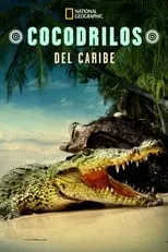 Portada de Life and Death in Paradise: Crocs of the Caribbean