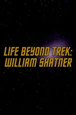 Póster de la película Life Beyond Trek: William Shatner