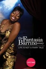 Poster de Life Is Not a Fairytale: The Fantasia Barrino Story