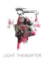 Poster de la película Light Thereafter - Películas hoy en TV