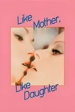 Portada de Like Mother, Like Daughter