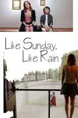 Sabrina Machado interpreta a Karen en Like Sunday, Like Rain