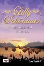 Póster de la película Lilly Schönauer - Für immer und einen Tag