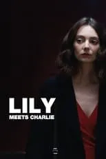 Barry Ward es Charlie en Lily Meets Charlie