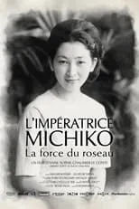 Akihito es Self (archive footage) en L'Impératrice Michiko, la force du roseau