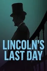 Película Lincoln's Last Day