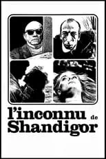 Película L'inconnu de Shandigor