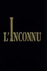 Película L'Inconnu