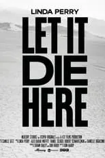 Poster de la película Linda Perry: Let It Die Here - Películas hoy en TV